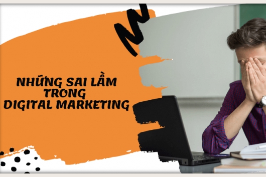 sai lầm của người làm digital marketing 
