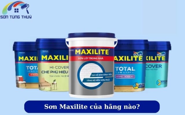 Sơn Maxilite của hãng nào?