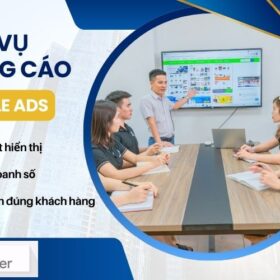 Quảng cáo Google Ads hiệu quả – Tối ưu chi phí, tăng chuyển đổi nhanh chóng